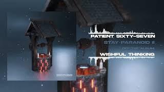 Patient Sixty-Seven - Stay Paranoid II (Official Audio)