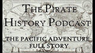 The Pacific Adventure | Full 10-Hour Story of Dampier's First Voyage | The Pirate History Podcast