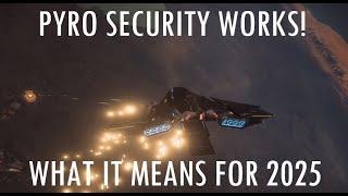 Pyro Security WORKS! What it Means for Star Citizen in 2025