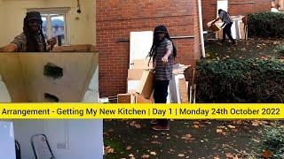 Arrangement - Getting My New Kitchen |Day 1| Dont'e Records Entertainment - Monday 24th October 2022