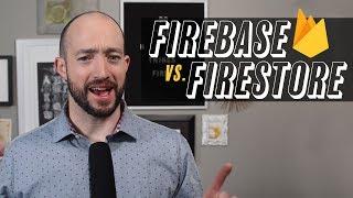 Firebase Realtime DB vs Firestore 