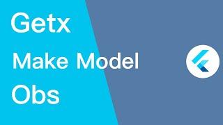 Getx Make Model Obs | Observable Object