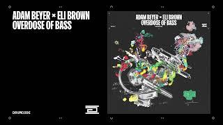 Adam Beyer & Eli Brown - Living In The Moment | Drumcode