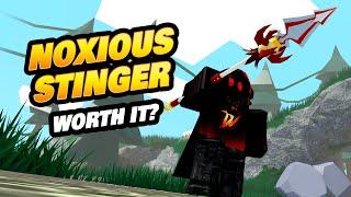 Noxious Stinger - Worth It? (New Weapon)