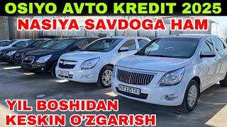 OSIYO AVTO KREDIT 2025. YIL BOSHIDAN KESKIN O'ZGARISH! NARXLAR TUSHDI XALQ KUTGAN YANGILIK BO'LDI