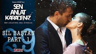 İlk Öpücük - Part 1 - Sen Anlat Karadeniz 29.Bölüm