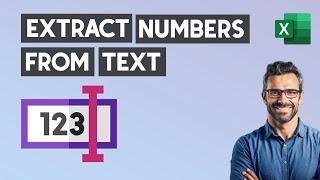 How to Extract Numbers from TEXT in Excel - (first, last, all, nth) - Separate Numbers From Text