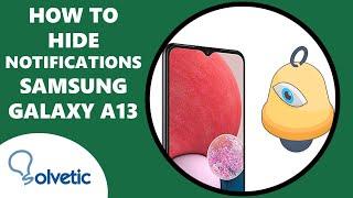 How to Hide Notification Panel on Lock Screen Samsung Galaxy A13 