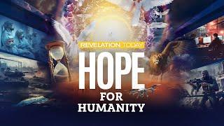 Revelation Today: Hope For Humanity | See Wes Peppers in Homer, AK | April 5