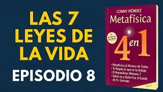 Metafísica 4 en 1 | Episodio 8: Las 7 Leyes