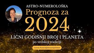 ASTRO-NUMEROLOŠKA PROGNOZA ZA 2024 - LIČNI GODIŠNJI BROJ I PLANETA @jelenastojiclemot