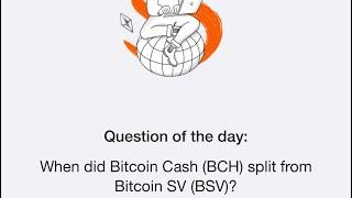 When did Bitcoin Cash (BCH) split from Bitcoin SV (BSV)? Question Of The Day | Time Farm 19 October