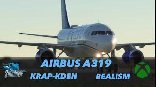 XBOX MSFS AIRBUS A319 || KRAP-KDEN CINEMATIC/REALISM || UNITED AIRLINES