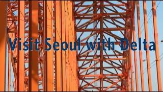 Delta & Korean Air Present: Discover Seoul’s City Life (ENG Full)
