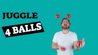 How To Juggle 4 Balls - 4 Ball Juggling Tutorial