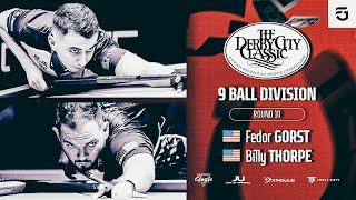 FEDOR GORST - BILLY THORPE | DCC 2025 | 9-Ball | ROUND 10