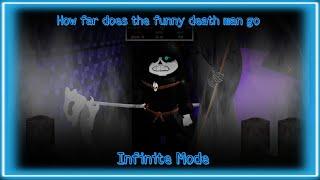 How far does Reaper Sans go in Infinite Mode / Undertale Adventures