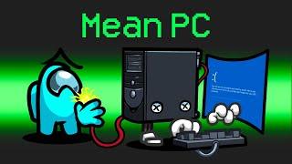 MEAN PC Imposter Mod in Among Us