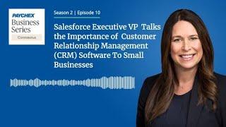 Salesforce Executive VP Talks the Importance of CRM Software to SMBs | S2: Ep. 10 (Audio)