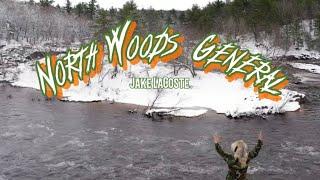 UP NORTH JAKE - North Woods General (Official Video)