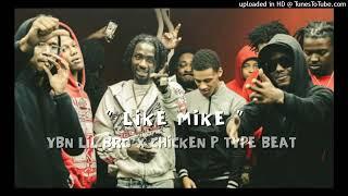 [FREE] YBN LIL BRO TYPE BEAT " LIKE MIKE "