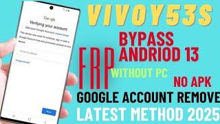 Vivo Y53s Frp Bypass|Google Account Remove|Android 13 Without PC |New 2025 Method