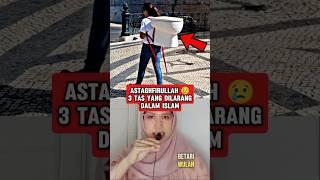 3 TAS YANG DILARANG DALAM ISLAM