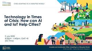 Technology in Times of Crisis: How can AI and IoT help cities?