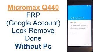 Micromax Q440 FRP (Google Account) Unlock Done Without Pc (Android 7.0)