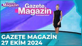 Gazete Magazin | 27 Ekim 2024 @GazeteMagazin