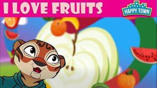 I love Fruits song for kids | Happy Town Songs and Nursery rhymes for kids