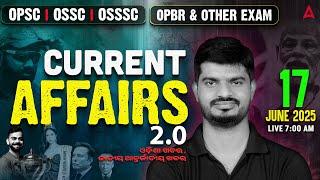 Current Affairs Today Odia | 17 June Current Affairs 2025 | Current Affairs by Bibhuti Sir