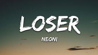 Neoni - LOSER (Lyrics)