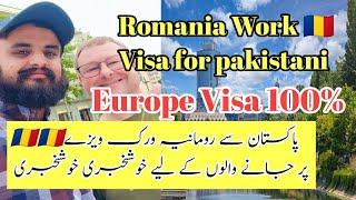 Romania work Permit Romania Visa Pakistan sy romania 100% visa romania job europe visa