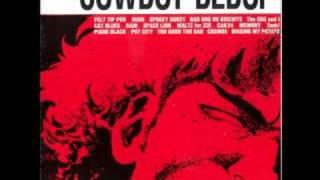 Cowboy Bebop OST 1 - Pot City