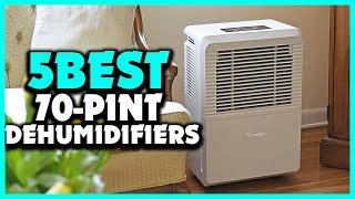 Top 5 Best 70 Pint Dehumidifiers Review 2022