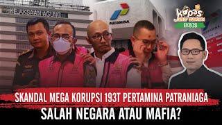 Skandal Mega Korupsi 193T Pertamina! Salah Negara atau Mafia?