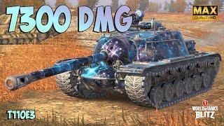 T110E3 with 7300 DAMAGE! ⭕️ Ace Badge ⭕️ WoT Blitz Gameplay