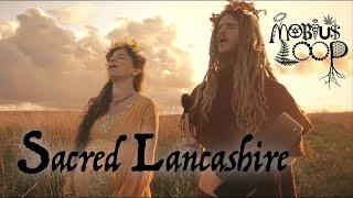 Mobius Loop - Sacred Lancashire (Official Music Video)