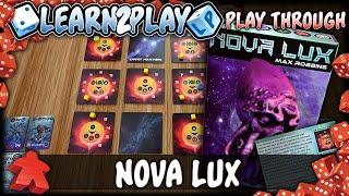 Learn To Play Presents: Nova Lux Play Through