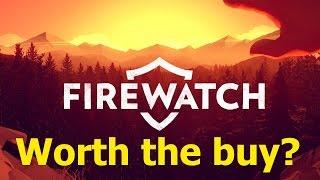 Firewatch- Should you buy it? (No spoilers)