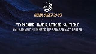 Maide Suresi, 83-85  ︎ Fatih Özacun