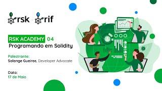 RSK Academy 04: Programando em Solidity