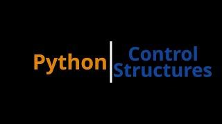 Python | Control Structures