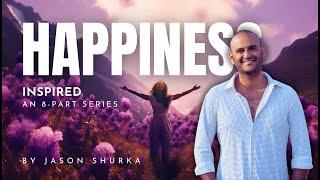 Inspired | Episode 7 | Happiness