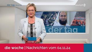 DER TAG | Die Nachrichten vom 04.11.2024