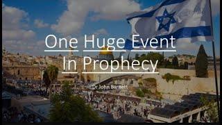 IRAN vs. JERUSALEM ISRAEL--God's Promised Huge Event In Prophecy That TRIGGERS THE END (BYT-30)