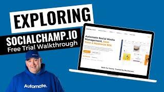 Exploring SocialChamp.io: Social Media Management Automation Review - Free Trial Walkthrough