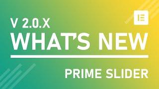 What's New Prime slider V2.0.X | Prime Slider New Update | BdThemes Tutorial