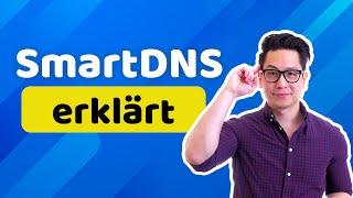 SmartDNS vs VPN vs Proxys | Was, warum, wie und wann